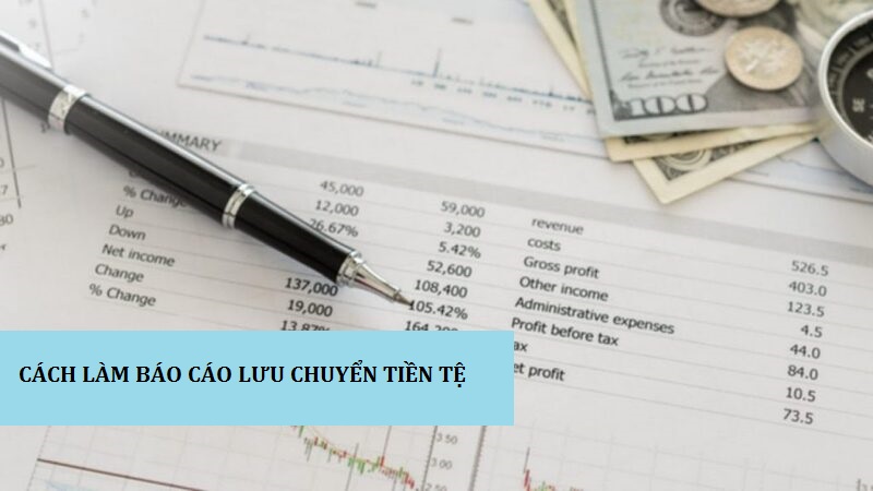 ketoandongnai.com.vn- cách làm báo cáo lưu chuyển tiền tệ