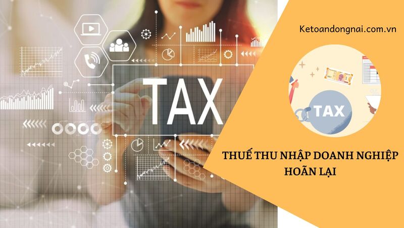 ketoandongnai.com.vn-thuế thu nhập doanh nghiệp hoãn lại