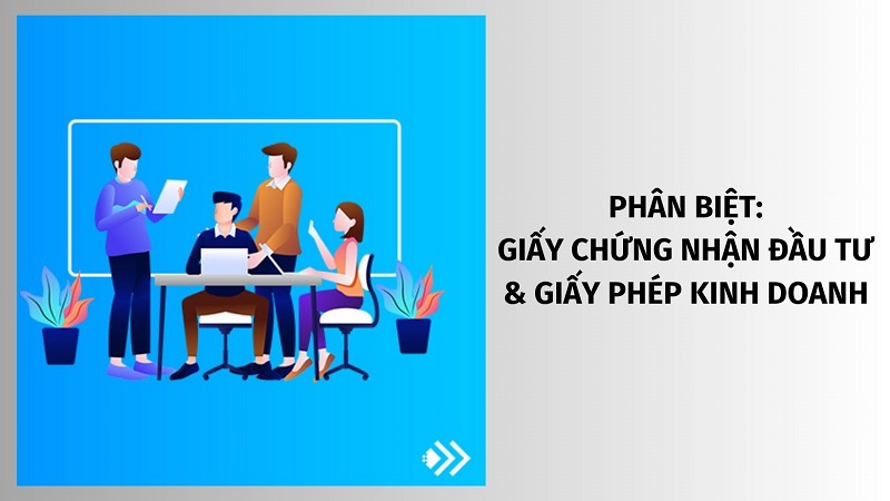 ketoandongnai.com.vn-phân biệt giấy chứng nhận đầu tư và giấy phép kinh doanh