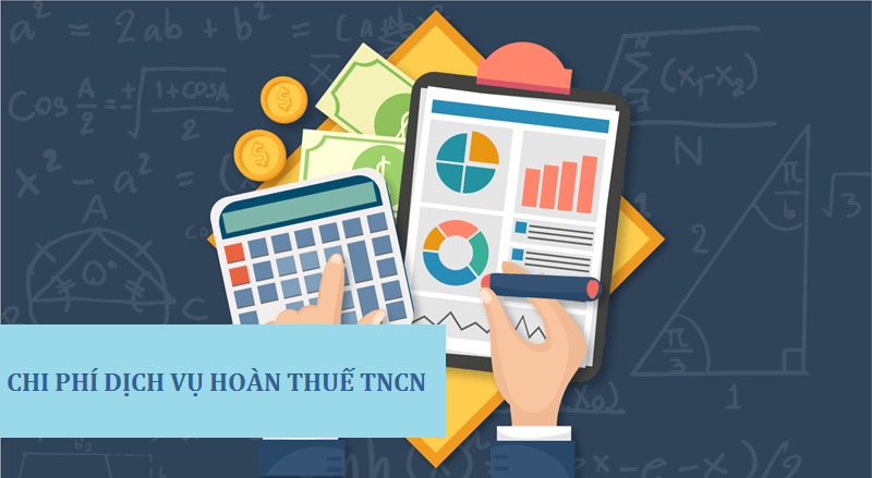 ketoandongnai.com.vn-phí dịch vụ hoàn thuế TNCN
