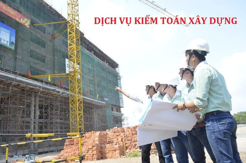 Dịch vụ kiểm toán xây dựng